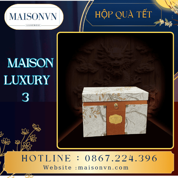 Hộp Quà Tết Maison Luxury 3 - Sự Lựa Chọn Tuyệt Vời Dịp Tết